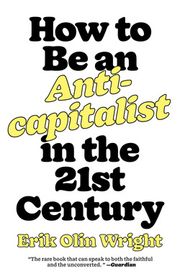Cover of How to be an Anti-Capitalist in the 21st Century